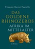 Cover: Fauvelle, Das goldene Rhinozeros
