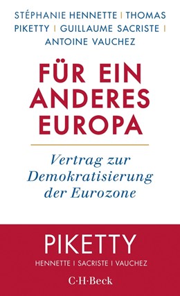 Cover: Hennette / Piketty / Sacriste, Für ein anderes Europa