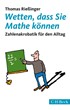 Cover: Rießinger, Wetten, dass Sie Mathe können