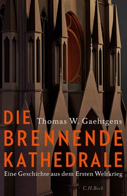 Cover: Gaehtgens, Die brennende Kathedrale