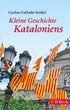 Cover: Collado Seidel, Kleine Geschichte Kataloniens