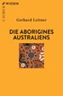 Cover: Leitner, Die Aborigines Australiens