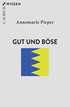 Cover: Pieper, Gut und Böse