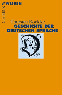 Cover: Roelcke, Geschichte der deutschen Sprache