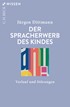 Cover: Dittmann, Der Spracherwerb des Kindes