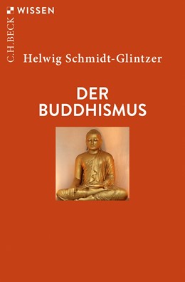 Cover: Schmidt-Glintzer, Der Buddhismus