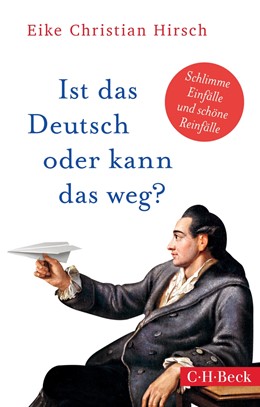 Cover: Hirsch, Ist das Deutsch oder kann das weg?