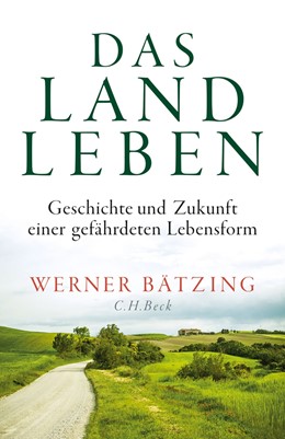 Cover: Bätzing, Das Landleben