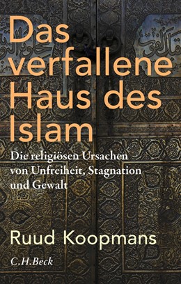 Cover: Koopmans, Das verfallene Haus des Islam