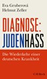 Cover: Gruberová / Zeller, Diagnose: Judenhass