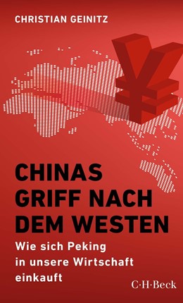 Cover: Geinitz, Chinas Griff nach dem Westen
