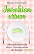 Cover: Schweigert, Insekten essen