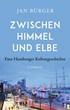 Cover: Bürger, Zwischen Himmel und Elbe