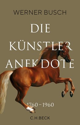 Cover: Busch, Die Künstleranekdote 1760–1960