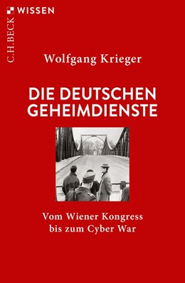 Cover: Krieger, Die deutschen Geheimdienste