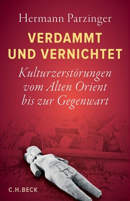 Cover: Parzinger, Verdammt und vernichtet