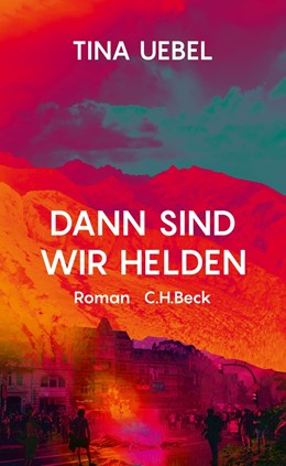 Cover: Uebel, Dann sind wir Helden