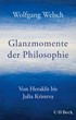 Cover: Welsch, Glanzmomente der Philosophie