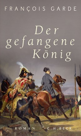 Cover: Garde, Der gefangene König