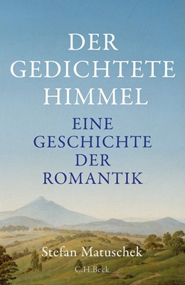 Cover: Matuschek, Der gedichtete Himmel