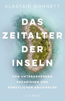 Cover: Bonnett, Das Zeitalter der Inseln