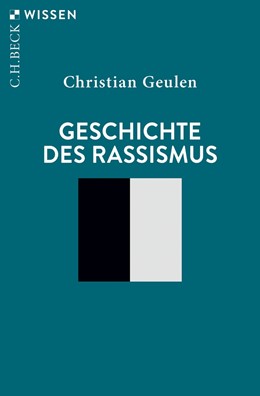 Cover: Geulen, Geschichte des Rassismus