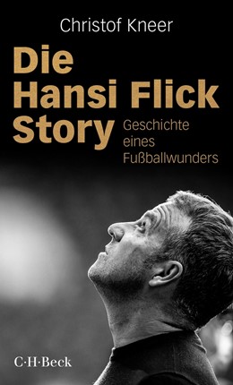 Cover: Kneer, Die Hansi Flick Story