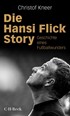 Cover: Kneer, Die Hansi Flick Story