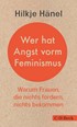 Cover: Hänel, Wer hat Angst vorm Feminismus