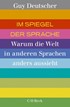 Cover: Deutscher, Im Spiegel der Sprache