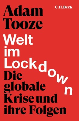 Cover: Tooze, Tooze, Welt im Lockdown