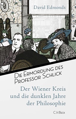 Cover: Edmonds, Die Ermordung des Professor Schlick