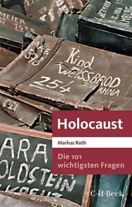 Cover: Roth, Die 101 wichtigsten Fragen - Holocaust