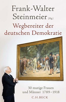 Cover: Steinmeier, Wegbereiter der deutschen Demokratie
