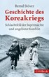 Cover: Stöver, Geschichte des Koreakriegs