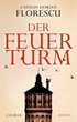 Cover: Florescu, Der Feuerturm