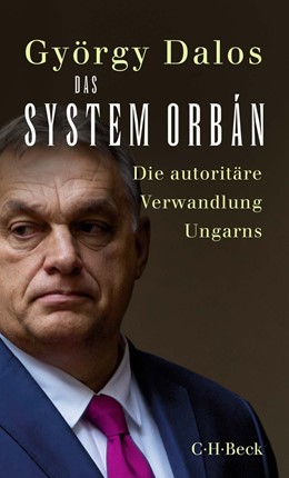 Cover: Dalos, Das System Orbán