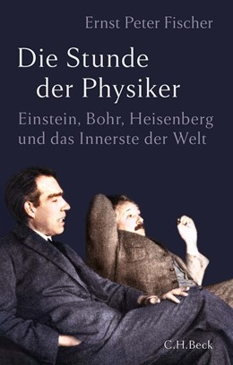 Cover: Fischer, Die Stunde der Physiker