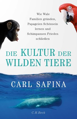 Cover: Safina, Die Kultur der wilden Tiere