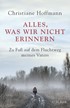 Cover: Hoffmann, Alles, was wir nicht erinnern