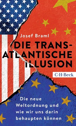 Cover: Braml, Die transatlantische Illusion