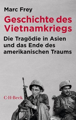 Cover: Frey, Geschichte des Vietnamkriegs
