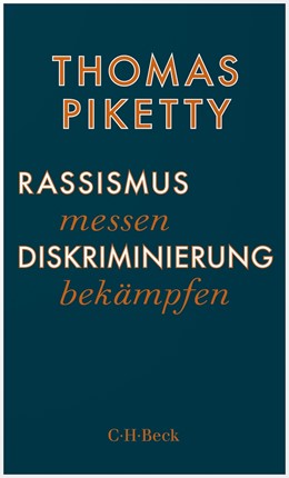 Cover: Piketty, Rassismus messen, Diskriminierung bekämpfen