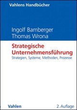 Abbildung von Bamberger / Wrona | Strategische Unternehmensführung - Strategien, Systeme, Methoden, Prozesse | 2. Auflage | 2013 | beck-shop.de