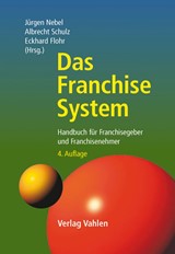 Abbildung von Nebel / Schulz / Flohr | Das Franchise-System - Handbuch für Franchisegeber und Franchisenehmer | 4. Auflage | 2012 | beck-shop.de