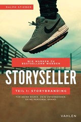 Abbildung von Stieber | Storyseller: Wie Marken zu Bestsellern werden - Teil 1: Storybranding | 2021 | beck-shop.de