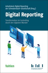 Abbildung von Arbeitskreis Digital Reporting der Schmalenbach-Gesellschaft | Digital Reporting - Transformation des Controllerbereichs durch den digitalen Wandel | 2023 | beck-shop.de