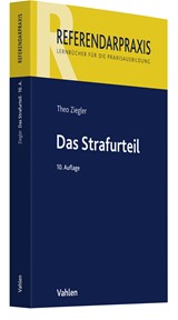 Abbildung von Ziegler | Das Strafurteil | 10., neu bearbeitete Auflage | 2023 | beck-shop.de