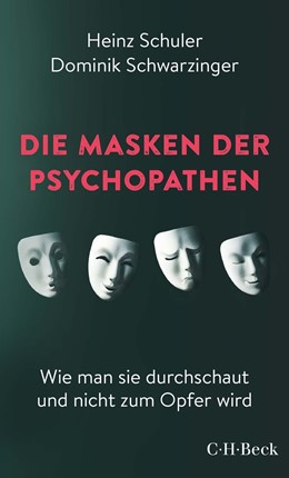 Cover: Schuler / Schwarzinger, Die Masken der Psychopathen
