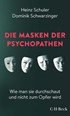 Cover: Schuler / Schwarzinger, Die Masken der Psychopathen